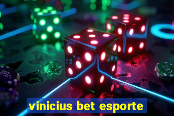 vinicius bet esporte